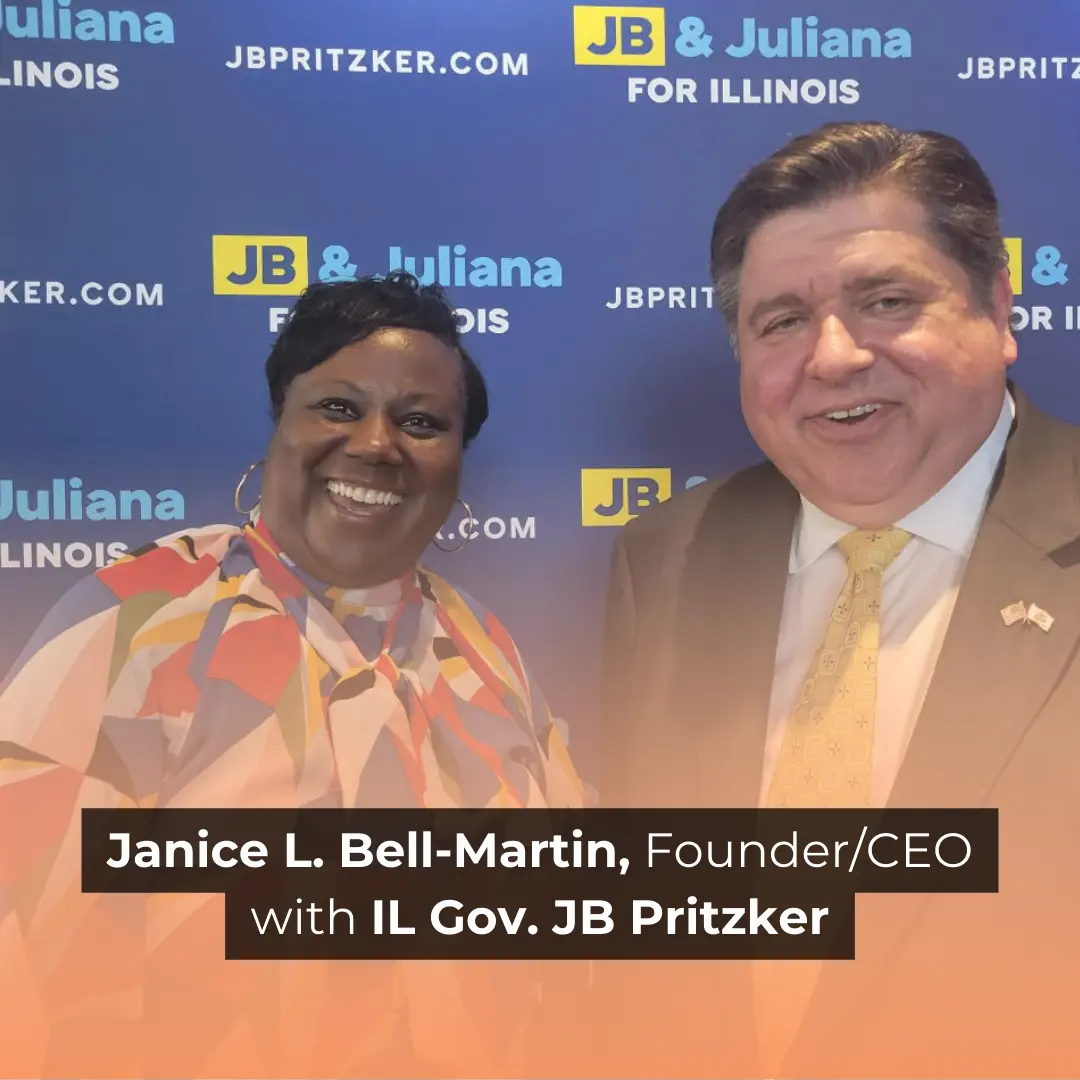 Janice L. Bell-Martin, Founder/CEO with IL Gov. JB Pritzker